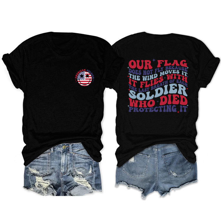 Casual T-Shirt OUR FLAG DOES NOT FLY BECAUSE Loose Short Sleeve